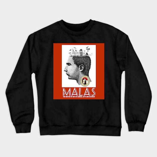 MALAS: The Master of Arts in Liberal Arts and Sciences at San Diego State University Crewneck Sweatshirt by mextasy